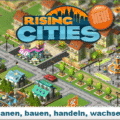 Rising Cities – Sim City für den Browser